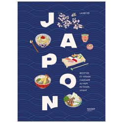 Japon, recettes et voyages au pays du Soleil Levant (Nouvelle édition)