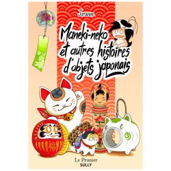 Maneki-neko et autres histoires d'objets japonais