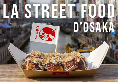 La Street Food d'Osaka, c'est quoi ?